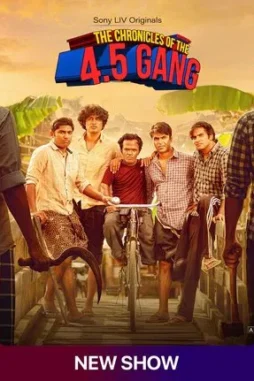 the-chronicles-of-the-4.5-gang-2025-DesireMovies the chronicles of the 4.5 gang 2025 , DesireMovies